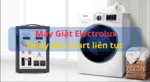 Máy giặt Electrolux nháy đèn Start: Nguyên nhân & Cách sửa